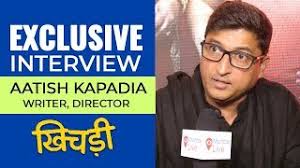 In Conversation With Khichdi Writer Director Aatish Kapadia Entertainment Mumbai Live Youtube Aatish kapadia is a writer and producer, known for khichdi (2002), сарабхай против сарабхай (2004) and опасная игра (2002).