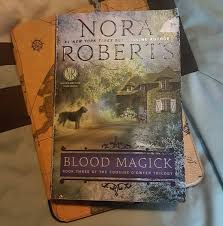 Blood Magick By Nora Roberts Books Katalay Net Na kraju svakog romana trijumfira ljubav i svi dijelovi. katalay net