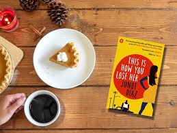 The book is comprised of nine stories, most of which were originally published in the new yorker magazine. This Is How You Lose Her Junot Diaz Elif The Reader