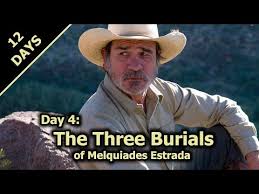 12 Days of Xmas: The Three Burials of Melquiades Estrada - YouTube