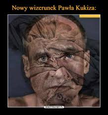 We did not find results for: Nowy Wizerunek Pawla Kukiza Demotywatory Pl