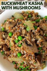 Buckwheat Kasha With Sauteed Mushrooms Onions Peas And A Drizzle Of Truffle Oil An Amazingly Healthy Side Dish Recipes Buckwheat Recipes Vegetarian Recipes