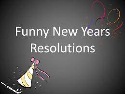 First, let us move ahead and discuss the meaning of new year resolutions. Funny New Year S Resolutions Holidappy