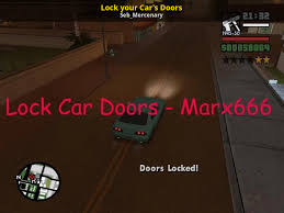 Release dates and information for the it is not advised to save your game with cheats enabled. Lock Your Car S Doors Grand Theft Auto San Andreas Mods