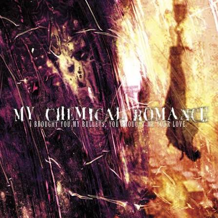 i brought you my bullets you brought me your love - mcr