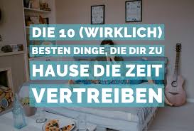 Willkommen zuhause (das zuhause) ist richtig, aber es ist substantiv und muss auch großgeschrieben werden. Die 10 Wirklich Besten Dinge Die Dir Zu Hause Die Zeit Vertreiben Mucbook