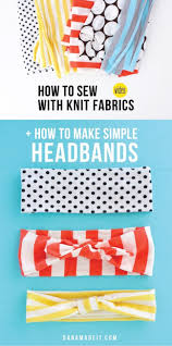 Knotted baby headband tutorial with a free pattern. Knit Headbands How To Sew With Knits Made Everyday