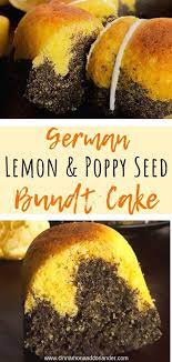 Moist Lemon Poppy Seed Cake A German Cake Recipe Recipe German Cakes Recipes Lemon Poppyseed Cake Poppy Seed Cake