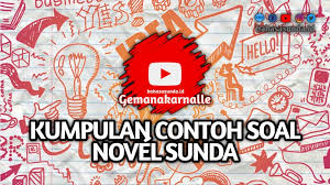 Soal dan jawaban materi resensi. 50 Kumpulan Soal Novel Basa Sunda Sma Kelas 11