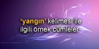Verilen sözler tutulmuyor, sesimizi duyan yok. Yangin Ile Ilgili Cumleler Huzur Sayfasi Islami Bilgi Kaynaginiz