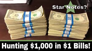 Are thousand dollar bills real? Searching 1 000 In Circulated 1 Bills For Star Notes And A Fancy Serial Numbers Youtube