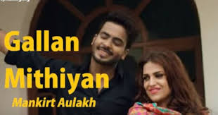 Gallan Mithiyan Lyrics Mankirt Aulakh Lyrics Singer Incoming Call Screenshot