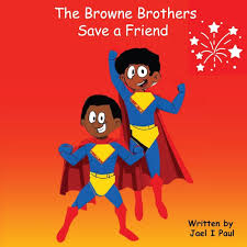 The Browne Brothers Save a Friend : Paul, Jael I: Amazon.sg: Books