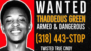 Thaddeus Green Armed & Dangerous- Wanted