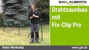 Gah Alberts Zaunbau Mit Fix Clip Pro Im Flachland Und Am Hang Youtube