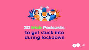 With the world at a political, technological and financial tipping point, economics has never been so important to all of us and yet, it's made inaccessible and. 20 Irish Podcasts To Get Stuck Into During Lockdown Gocar
