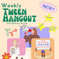 Tween Hangout & Advisory Board (HAG) event image