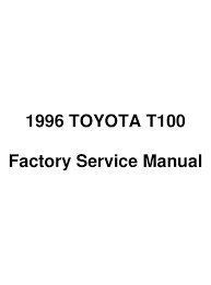 Do i need to replace the aftermarket tps i put in it or for i need to do some adjusting on it. Toyota T100 1996 Service Manual Pdf Download Manualslib