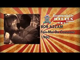 Check spelling or type a new query. Bob Azzam Fais Moi Du Couscous 1960 Youtube