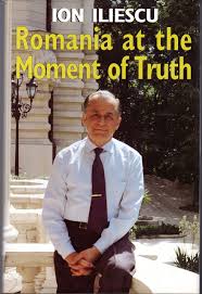 Ion iliescu the romanian communist party functionary ion iliescu (born 1930) rose to full membership on the central committee of the party before falling out of favor with nicolae ceausescu in the 1970s. Romania At The Moment Of Truth Amazon De Iliescu Ion Bucher