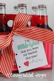 Soda Lighted You Re My Teacher With Printable Tag Super Cute Idea Teacher Gifts Teacher Appreciation Printables Teacher Appreciation Gifts