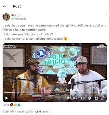 Travis Kelce 'Alice in Wonderland' confession brings hilarious reactions