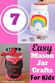 Easy Mason Jar Crafts For Kids Cassie Smallwood Easy Mason Jar Crafts Jar Crafts Mason Jar Crafts