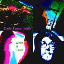 Darin Tanner Wells Songs MP3 Download, New Songs & Albums