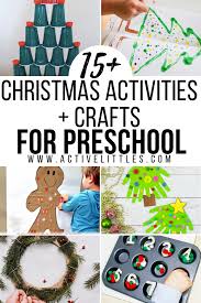 Try these december activities for toddlers to preschoolers for fun play all month long! 80 Christmas Activities And Crafts For Kids Active Littles