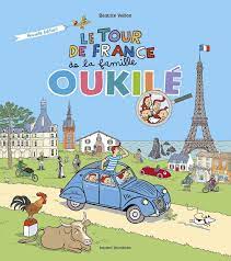 Et mme oukilé et leurs enfants, de la flore et de nestor, sont une grande tour de france. Le Tour De France De La Famille Oukile Nouvelle Edition Revue Et Augmentee De Cet Album A Succes De La Serie Oukile Amazon De Veillon Beatrice Fremdsprachige Bucher