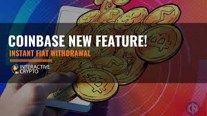 However, there are sometimes reasons why you can't. Coinbase Introduces Instant Fiat Withdrawal