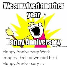 In the past 20 years, the company and all of its shareholders have all changed in drastic ways, thanks to you. 25 Best Memes About Happy Work Anniversary Meme Happy Work Anniversary Memes