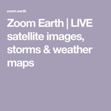 Zoom in on the map and click on the roof of a building or house to see what it looks like to stand in front of that house. Zoom Earth Live Satellite Images Storms Weather Maps Wind Map Storm Tracker Weather Map