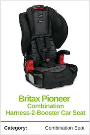 Britax Pioneer Is Combination Harness 2 Booster Car Seat Britax Has Always Produced Some Of The Safest Car Seats An Car Seats Booster Car Seat Best Car Seats