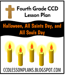 Halloween All Saints Day And All Souls Day Fourth Grade Ccd Lesson Plans All Saints Day All Souls Day All Saints