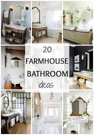 Farmhouse shabby chic bathroom decor. 20 Best Farmhouse Bathrooms To Get That Fixer Upper Style