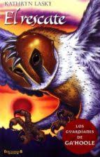 Vaquero el gran rescate pdf. El Rescate Los Guardianes De Ga Hoole 3 Pdf Howwordsafohy7