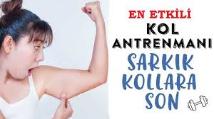 En Etkili Sarkik Kol Egzersizleri