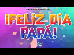 Varios países europeos, como francia o reino unido y la mayoría de. Cancion Del Dia Del Padre Canciones Infantiles Feliz Dia Papa Youtube