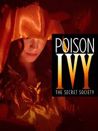 Then she takes part in the ivy society in her university where she meets many bad problems and she is eager to escape. Poison Ivy The Secret Society 2008 Rotten Tomatoes
