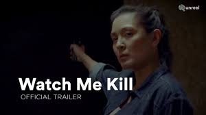 WATCH ME KILL (2018)