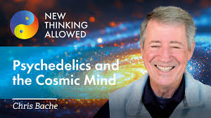 Psychedelics and the Cosmic Mind with Chris Bache