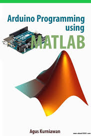 Arduino Programming Using Matlab Free Ebooks Download Arduino Programming Arduino Arduino Projects
