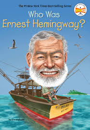 Who Was Ernest Hemingway?: Gigliotti, Jim, Who HQ, Copeland, Gregory:  9780399544132: Amazon.com: Books