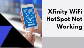 How To Fix Xfinity Wifi Hotspot Not Working In 4 Easy Steps