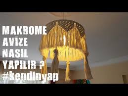 Cok Sik Makrome Avize Yapimi Eviniz Icin Kendinyap Aydinlatma Youtube