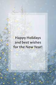 How Do You Say Happy Holidays And New Years 130 Best Happy Holidays Greetings Messages For 2021