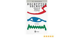 What can you do with online decrypt tool? Decrypted Secrets Bauer Friedrich L 9783540426745 Amazon Com Books
