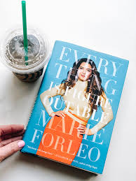 Read the latest posts from marie forleo on to how to create meaningful, powerful change in your life and become the person you most want to be. 11 Things I Learned From Everything Is Figureoutable By Marie Forleo Kayla In The City