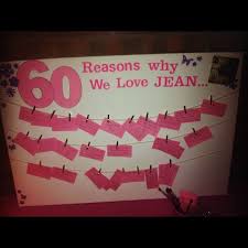 Birthday Gift For 60 Year Old Woman Who Has Everything 60th Birthday Party Ideas For Women 60 Reasons We Love Party Ideas 60th Birthday Holi 60th Birthday Party Themes 20th Birthday Party 60th Birthday Party